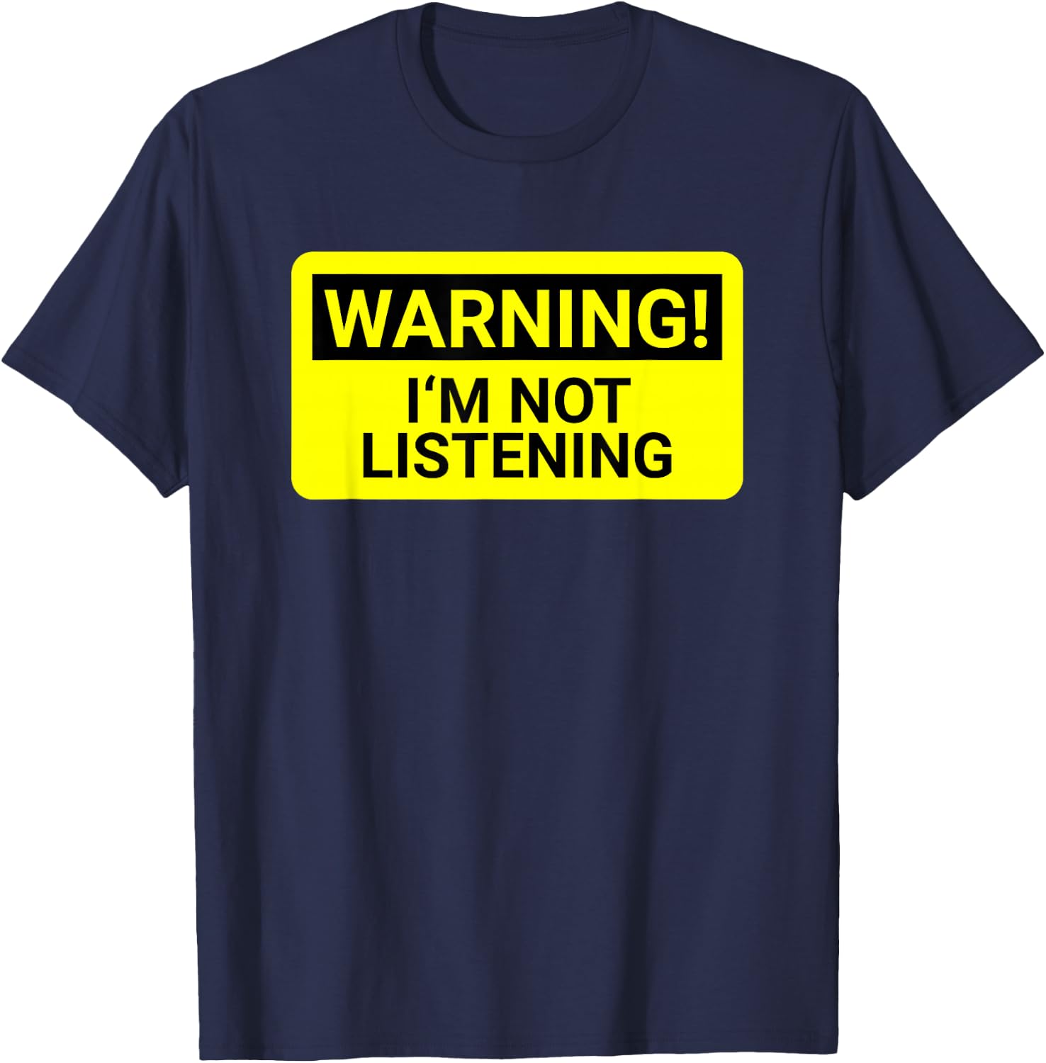 Kids Gift Warning I'm Not Listening T-Shirt - T-Shirt | Navy