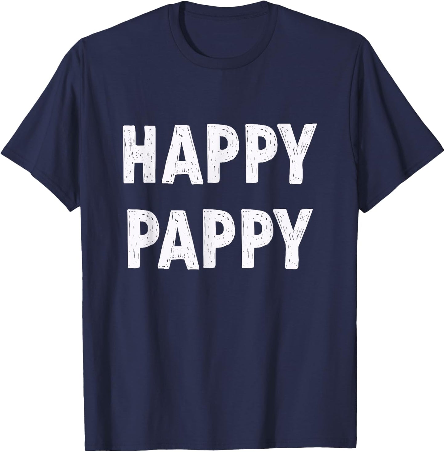 Pappy Grandpa Birthday Gifts Happy Pappy , Black, Small, , Short Sleeve, Letter Print, Casual, Humor T-Shirt - T-Shirt | Navy