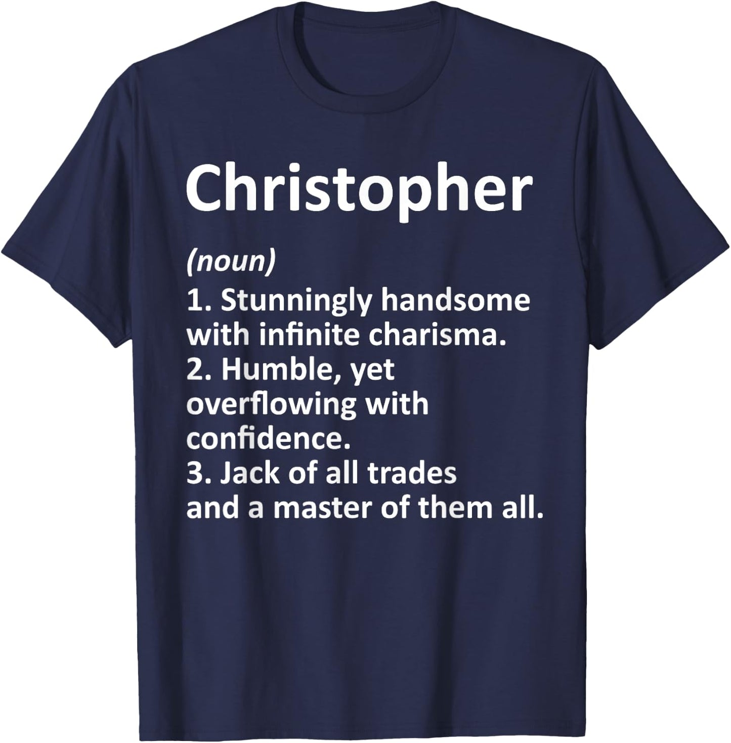 CHRISTOPHER Definition Personalized Name Funny Birthday Gift T-Shirt - T-Shirt | Navy