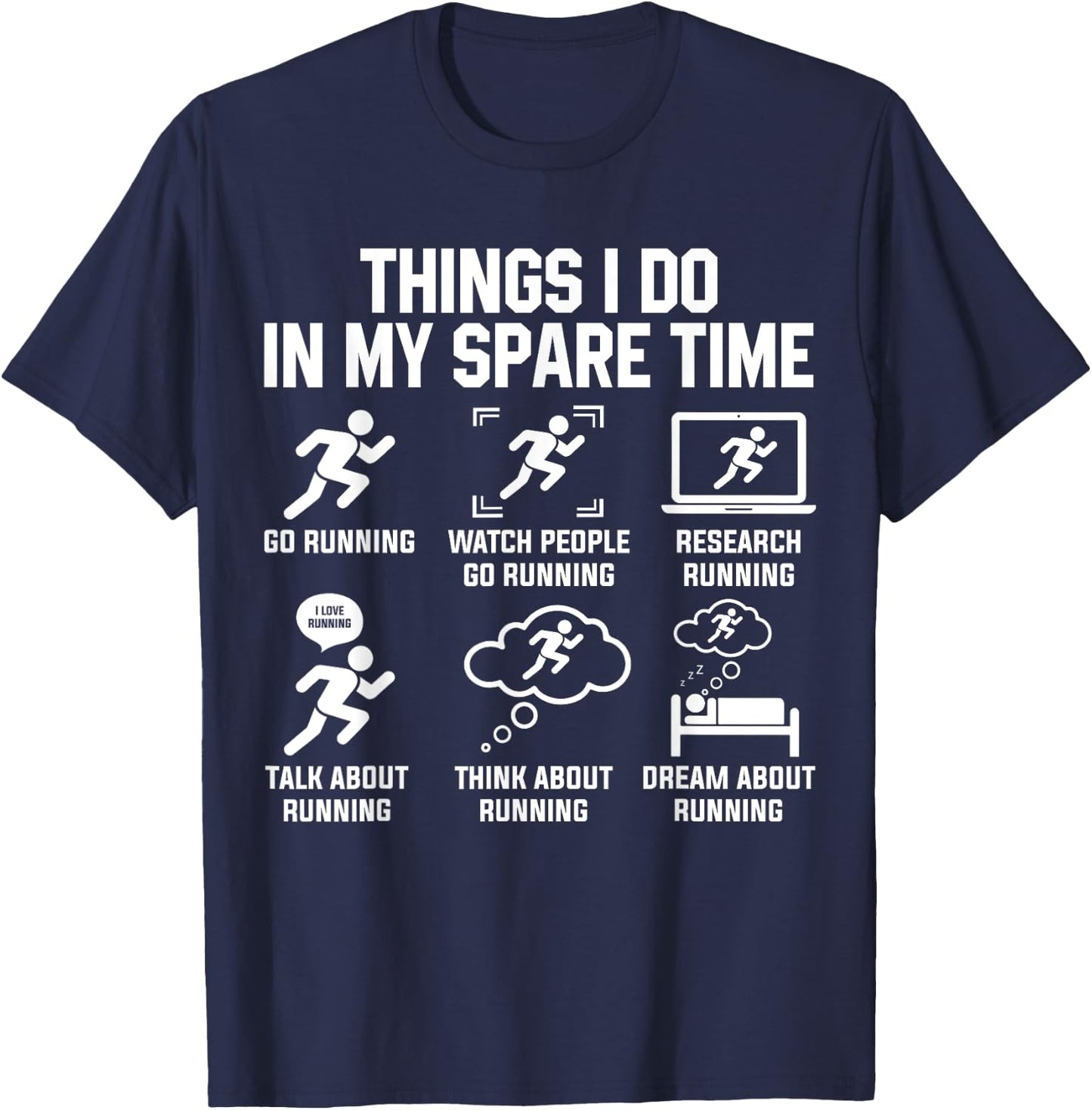 Things I Do In My Spare Time Funny Sport Running T-Shirt - T-Shirt | Navy