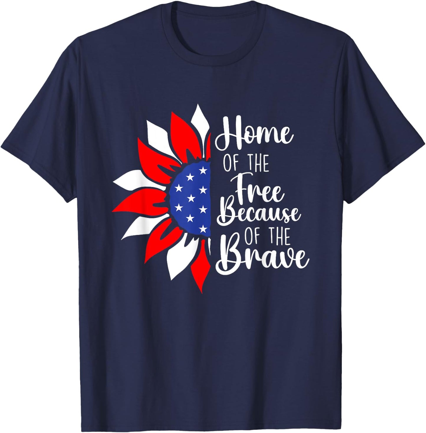 Home Of The Free Because Of The Brave - Memorial Day T-Shirt - T-Shirt | Navy