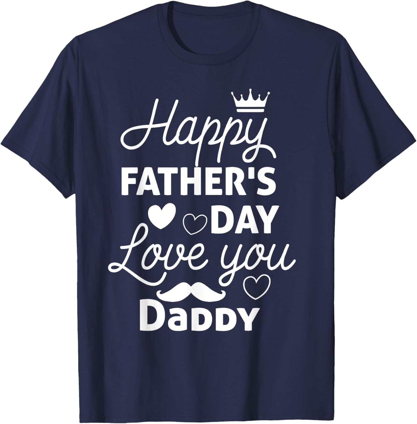 Happy Fathers Day Daddy Shirt 2025 for Dad Kids T-Shirt - T-Shirt | Navy