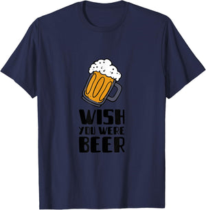 Wish you were beer! T-Shirt - T-Shirt | Navy