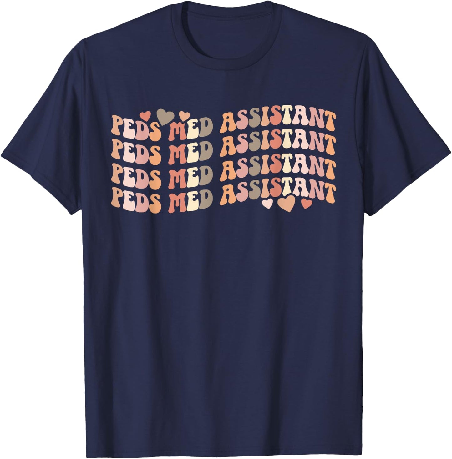 Groovy Peds Medical Assistant Pediatric Medical Assistant T-Shirt - T-Shirt | Navy