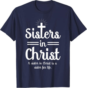 Sisters In Christ is a sister for life T-Shirt - T-Shirt | Navy