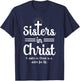 Sisters In Christ is a sister for life T-Shirt - T-Shirt | Navy