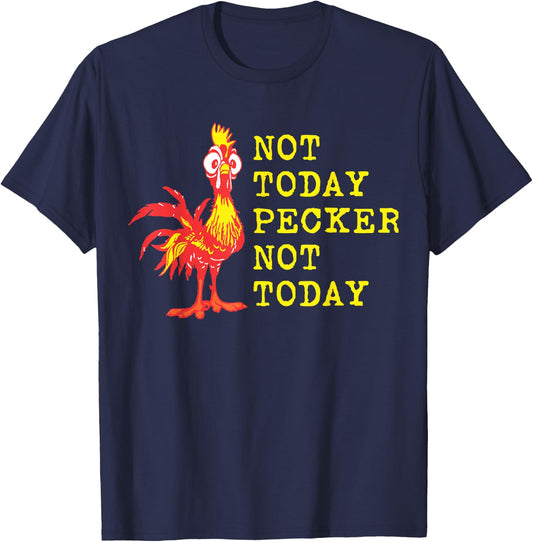 Not Today Pecker Not Today Chicken Lover T-Shirt - T-Shirt | Navy