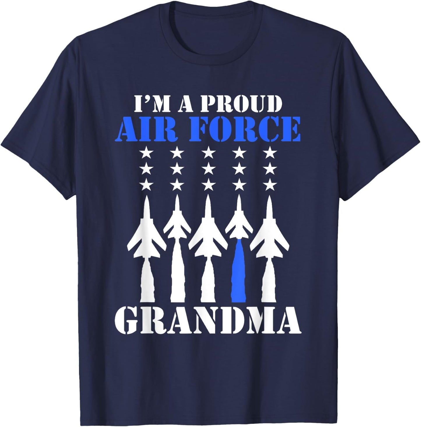 I'm A Proud Air Force Grandma Military Grandson T-Shirt - T-Shirt | Navy