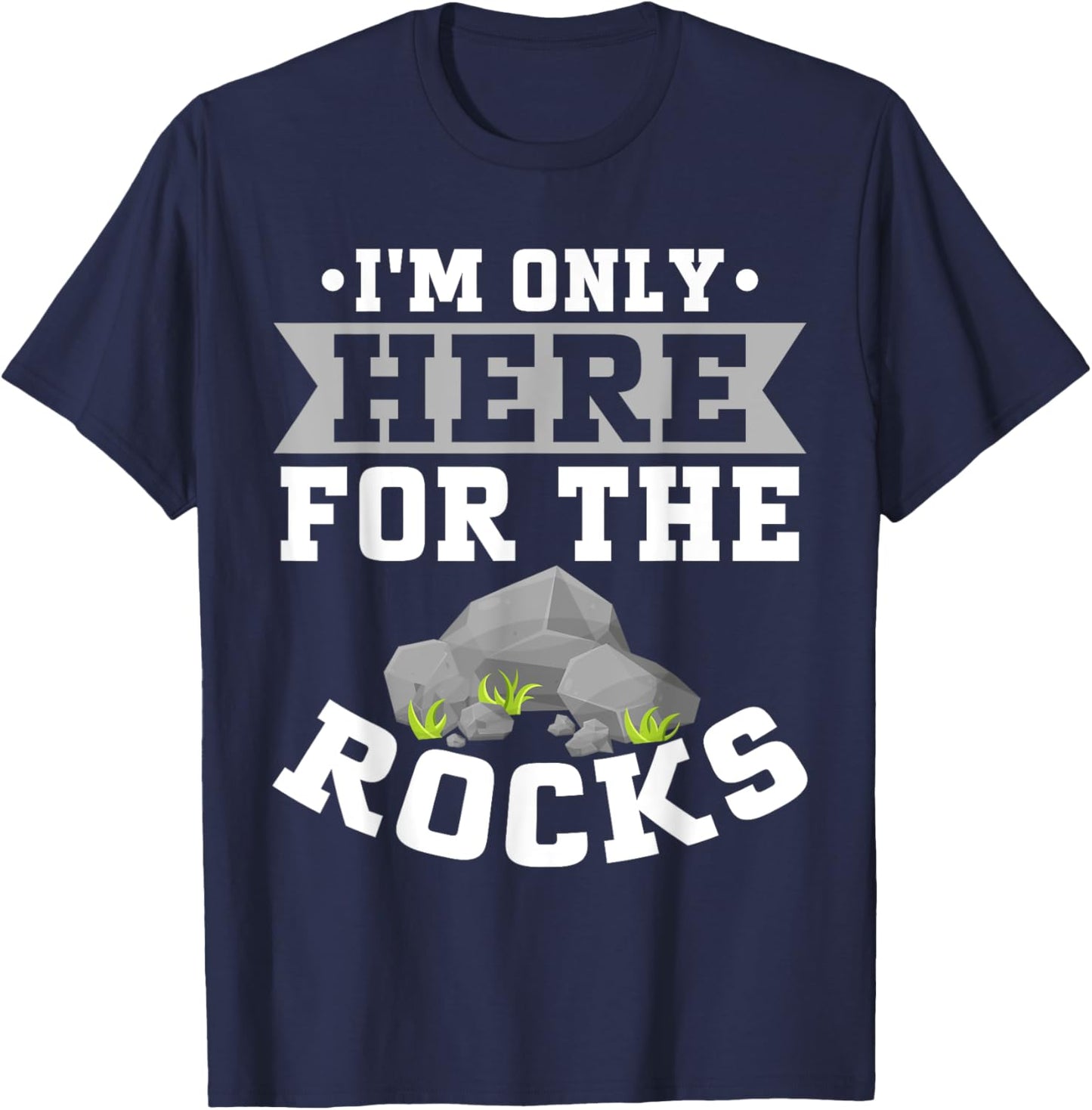 I'm Only Here for the Rocks Mineral Collection T-Shirt - T-Shirt | Navy