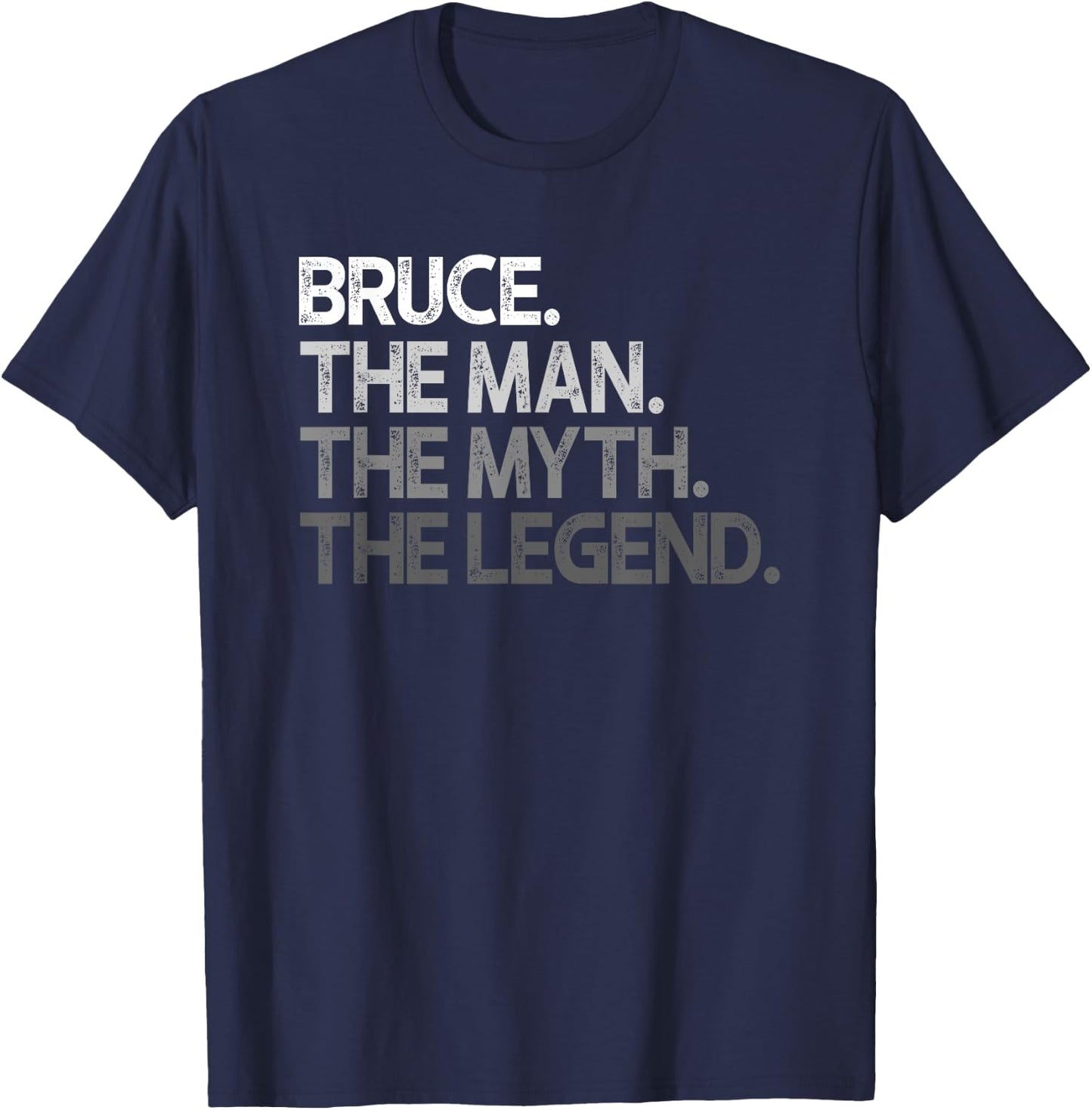 Bruce Gift: The Man Myth Legend T-Shirt - T-Shirt | Navy