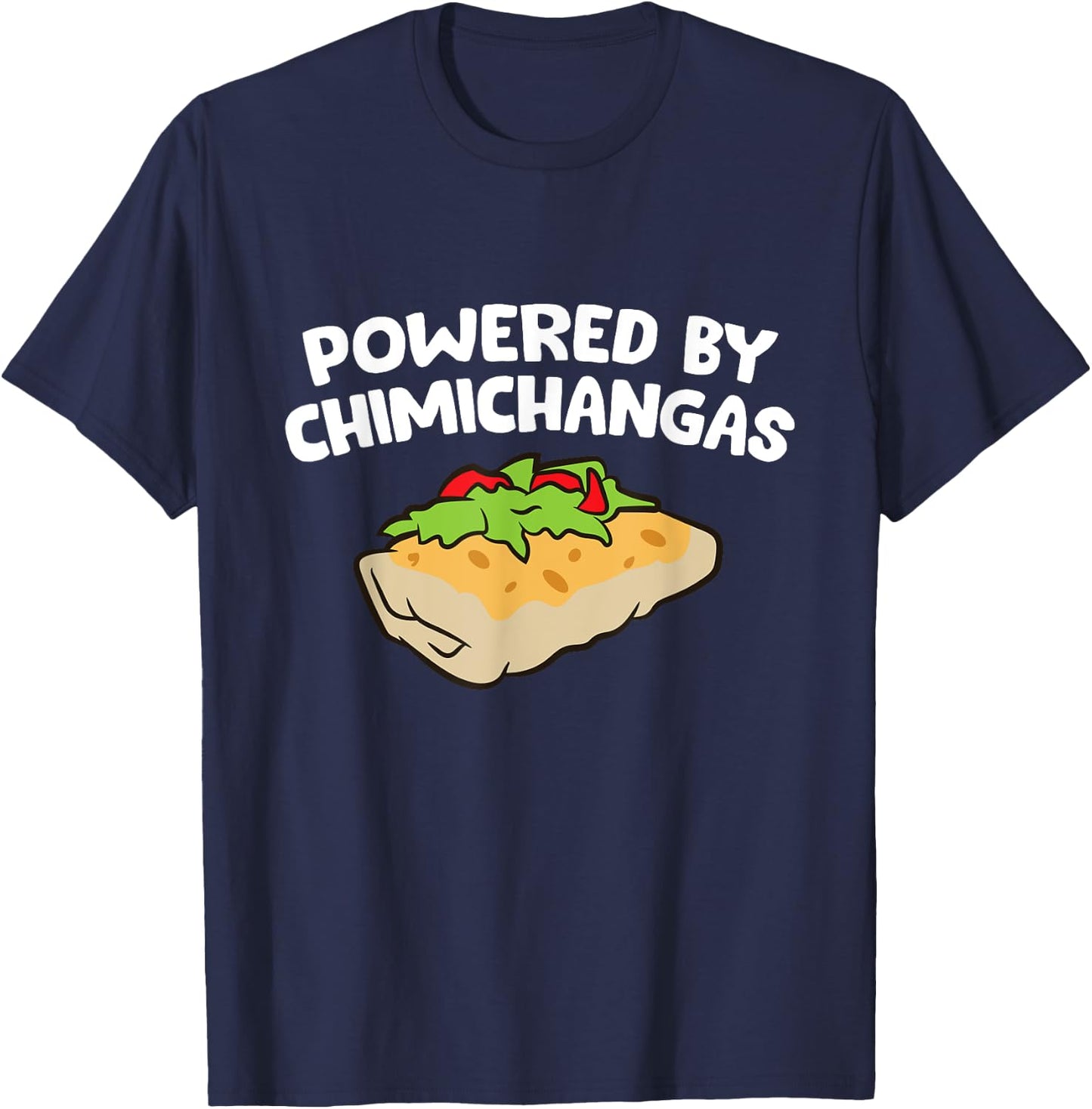 Powered By Chimichangas T-Shirt - T-Shirt | Navy