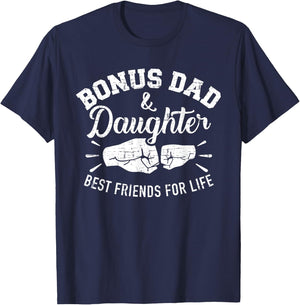 Bonus dad and daughter best friends for life T-Shirt - T-Shirt | Navy