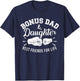 Bonus dad and daughter best friends for life T-Shirt - T-Shirt | Navy