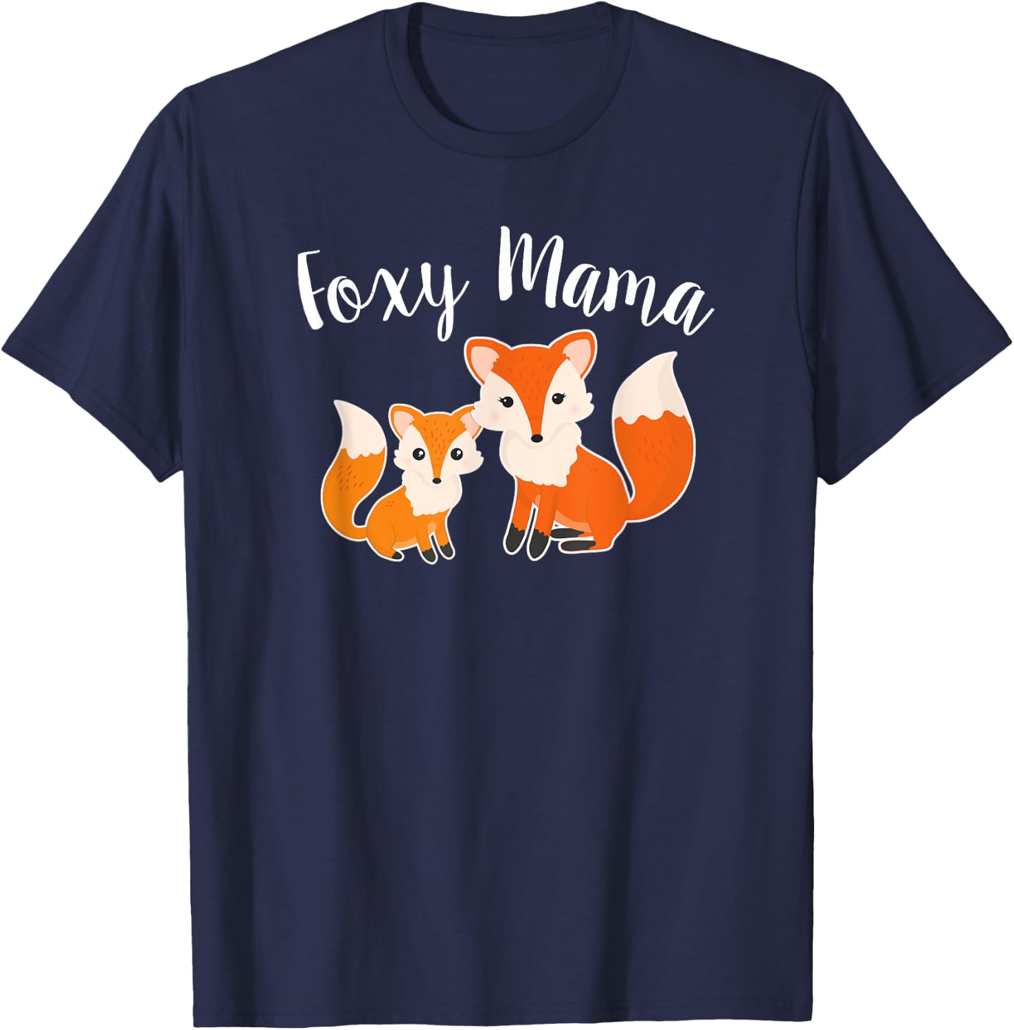 Foxy Mama Funny Mom Joke Saying Mother Daughter Cute Graphic T-Shirt - T-Shirt | Navy