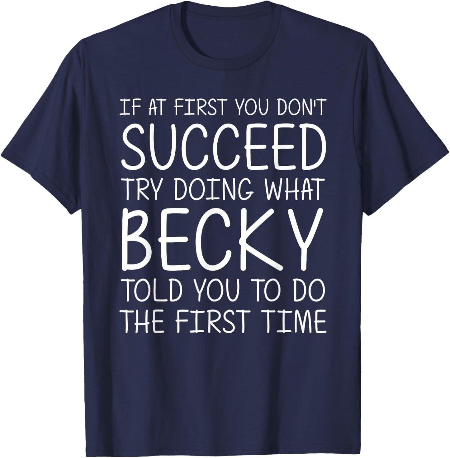 BECKY Gift Name Personalized Birthday Funny Christmas Joke T-Shirt - T-Shirt | Navy