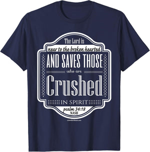 Psalm 34:18 Near broken hearted crushed spirit T-Shirt - T-Shirt | Navy