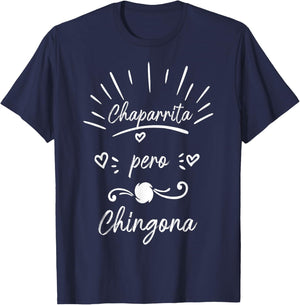 Chaparrita Pero Chingona Souvenirs Latina Chola chicana T-Shirt - T-Shirt | Navy