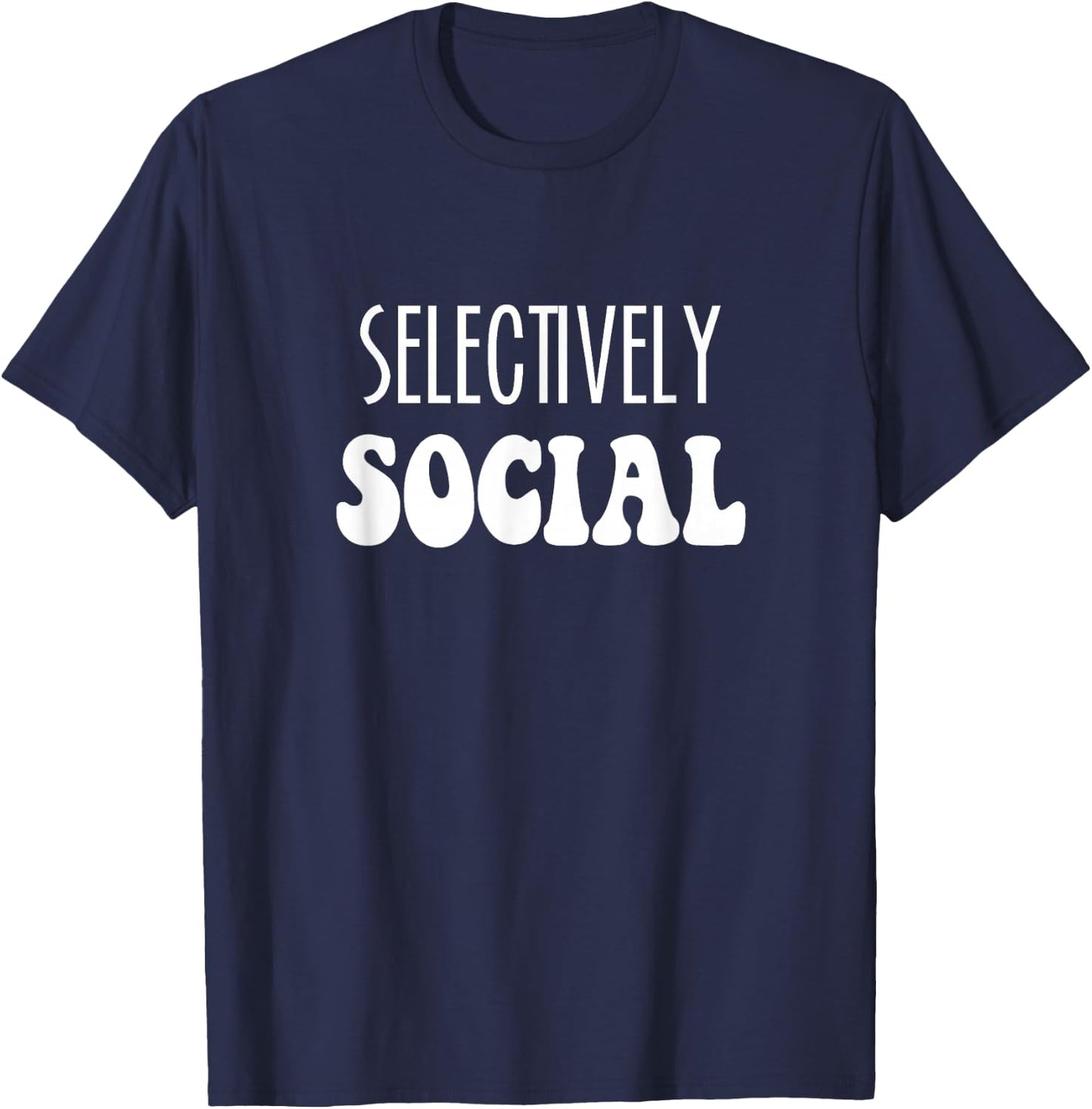 Selectively Social Introvert Homebody Social Butterfly T-Shirt - T-Shirt | Navy