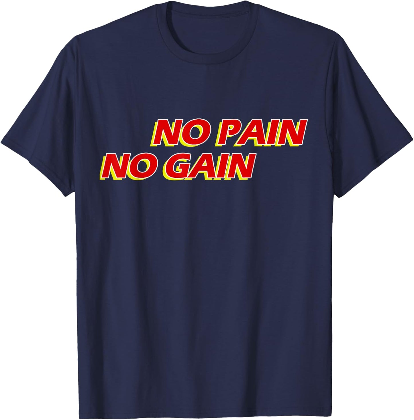 No Pain No Gain T-Shirt - T-Shirt | Navy