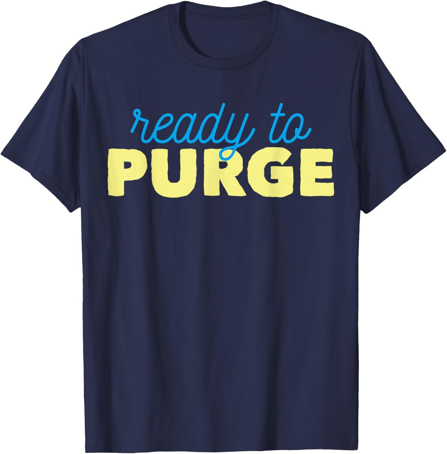 Ready To Purge Voting T-Shirt - T-Shirt | Navy