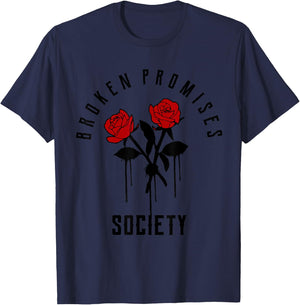 Broken Promises Broken Promise Saying English Rose T-Shirt - T-Shirt | Navy