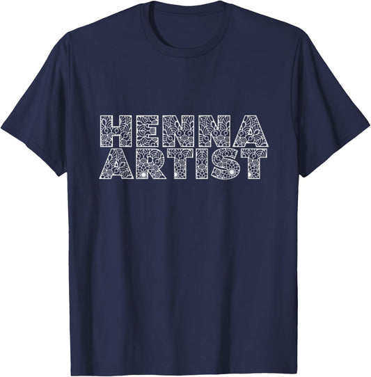 Henna Artist Tattoos Artsy Shirt Artistic Mehndi Graphi Gift T-Shirt - T-Shirt | Navy