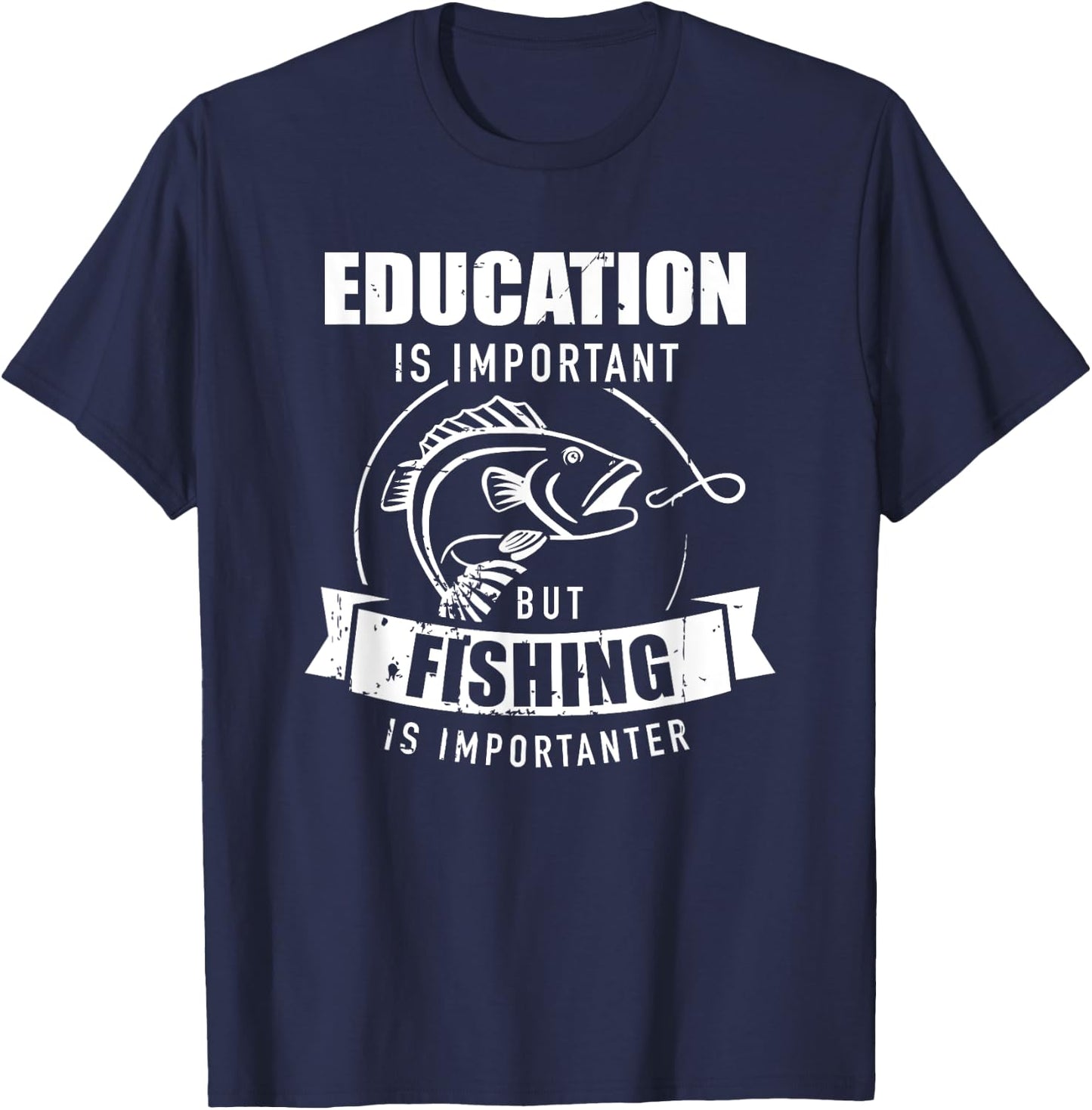 Education is important but fishing is importanter T-Shirt - T-Shirt | Navy
