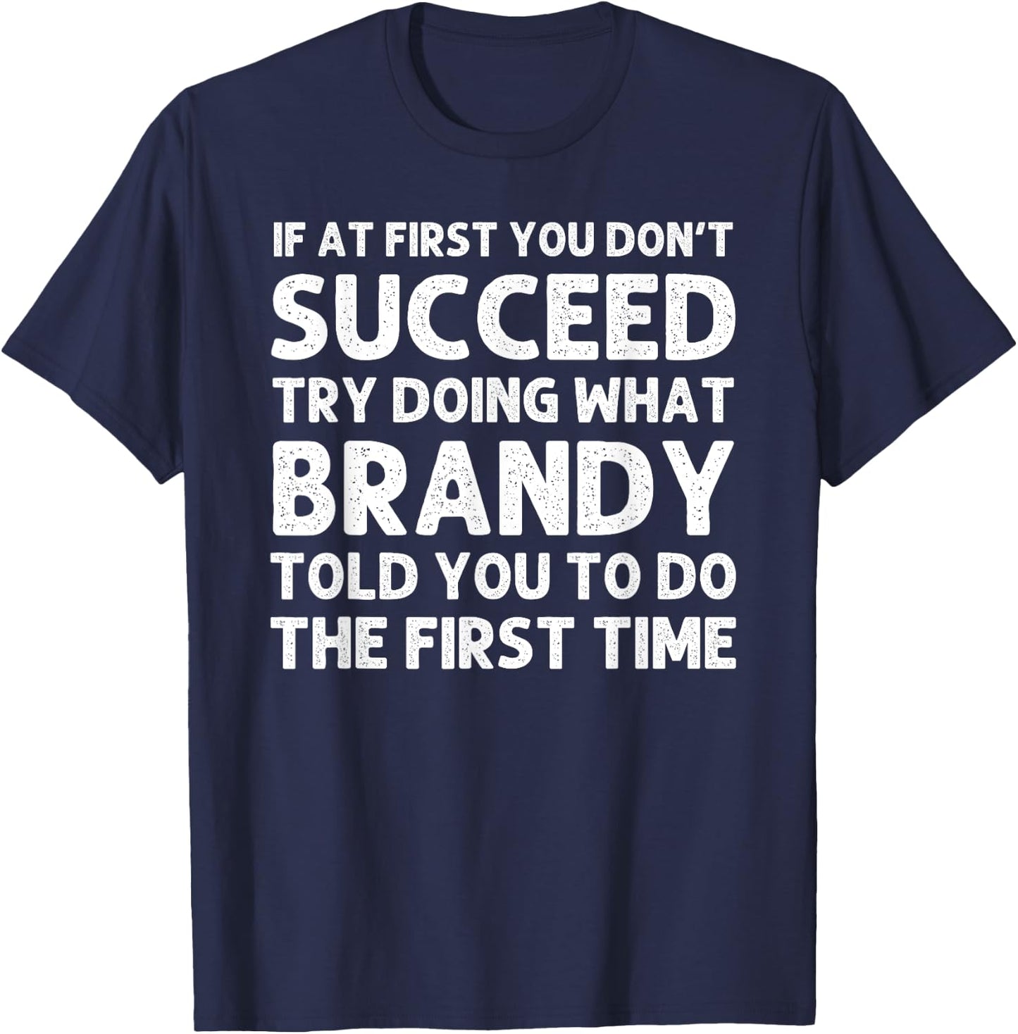 BRANDY Name Personalized Birthday Funny Christmas Joke T-Shirt - T-Shirt | Navy