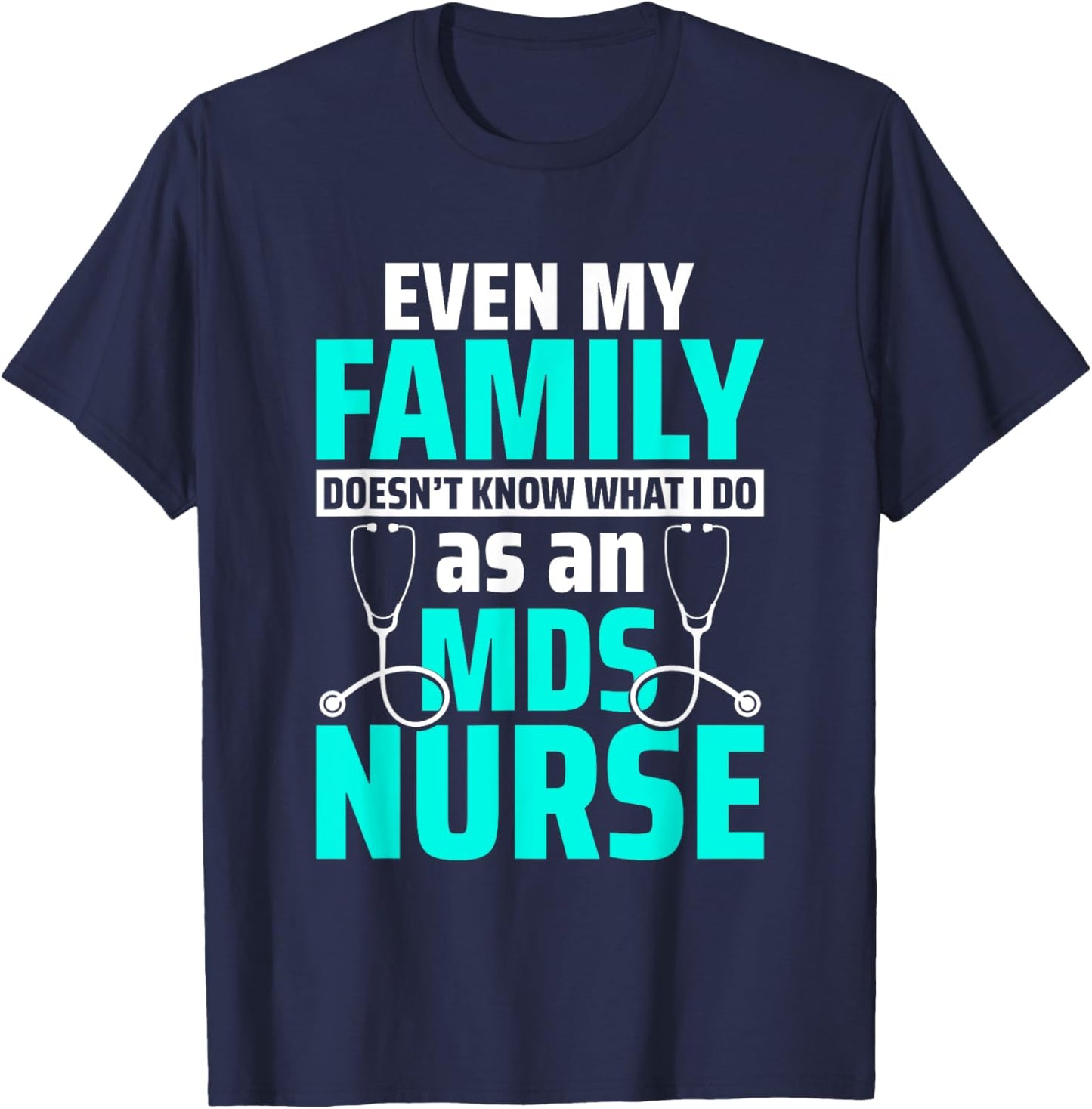MDS Nurse MDS Coordinator T-Shirt - T-Shirt | Navy