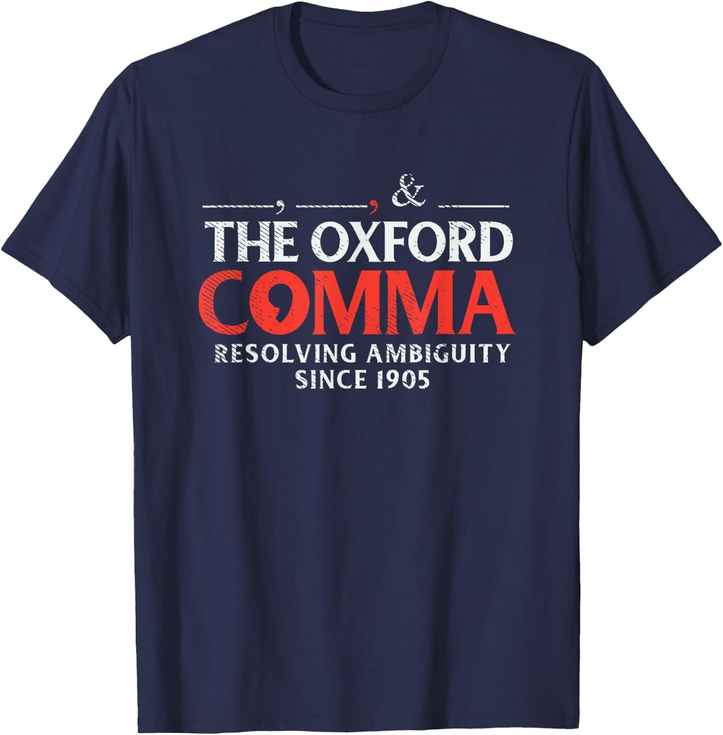 Funny Oxford Comma Quote, Team Oxford Comma, Funny Grammar T-Shirt - T-Shirt | Navy