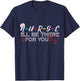 Nurse, I'll Be There For You Friend Themed Thank You Gift T-Shirt - T-Shirt | Navy
