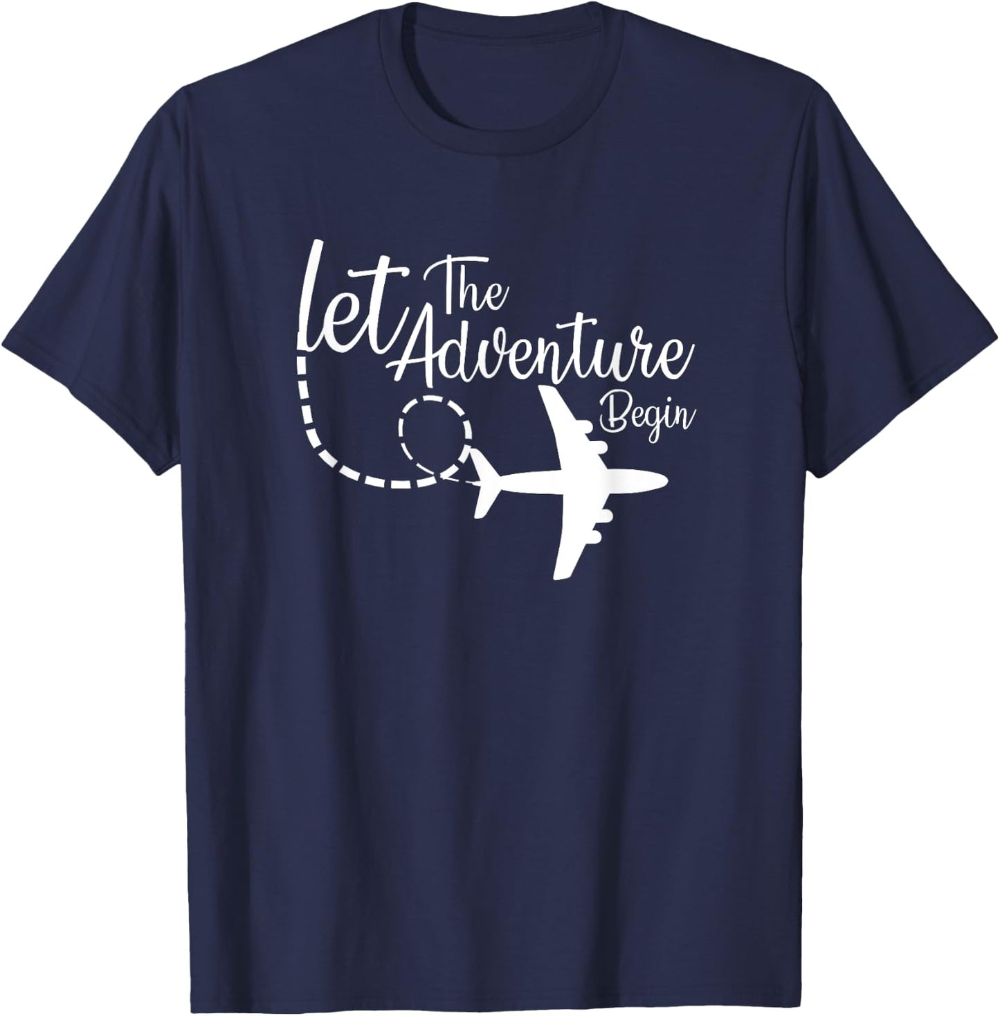 Let The Adventure Begin inspirational Airplane Travel Mode T-Shirt - T-Shirt | Navy