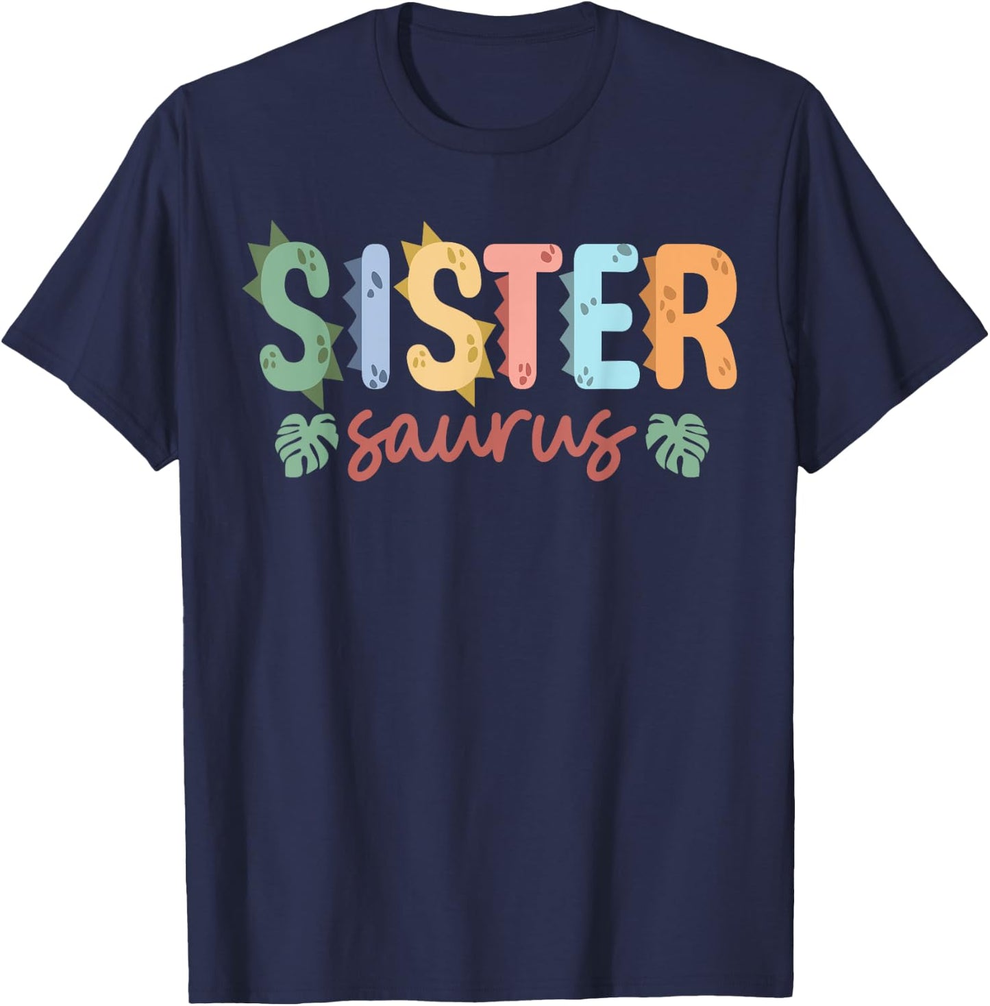 Sister Saurus Dad Dinosaur Birthday Family Matching T-Shirt - T-Shirt | Navy