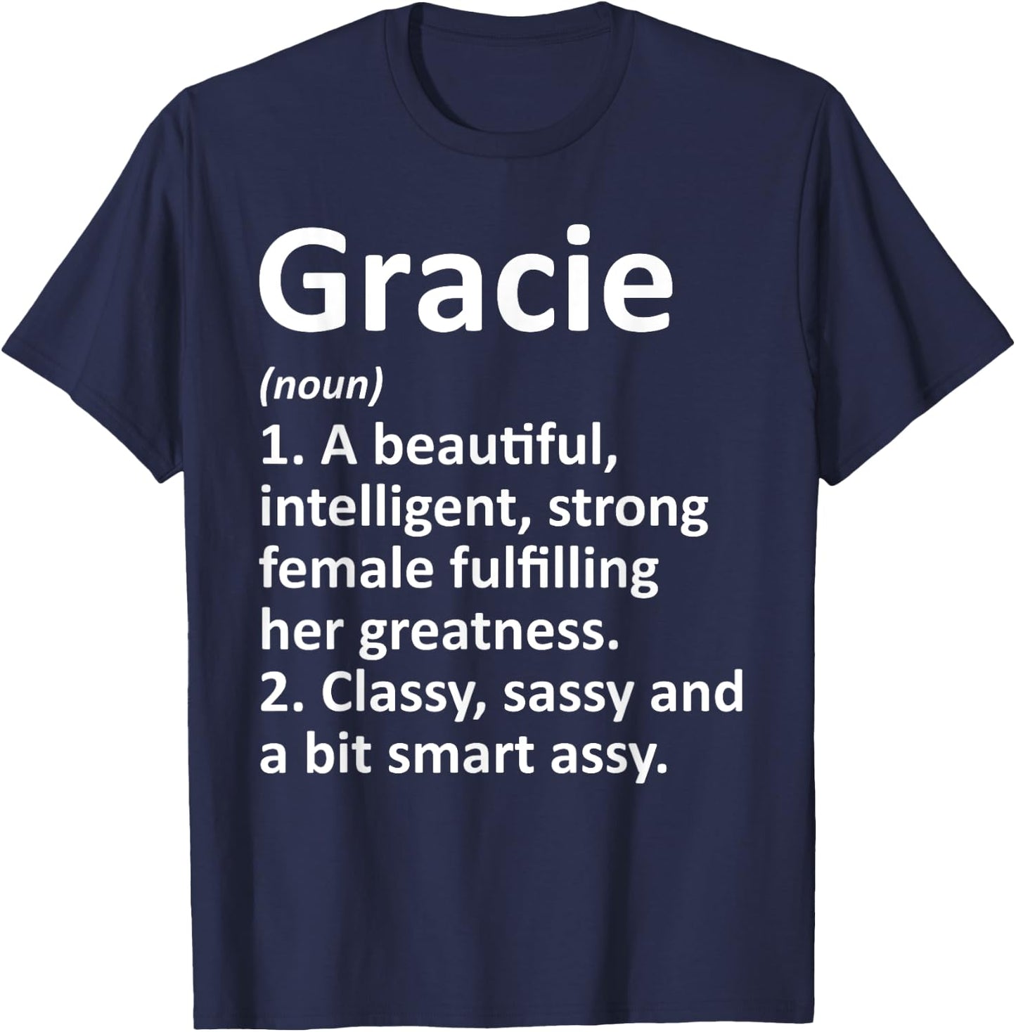 Custom Women Name Meaning Girl Mom Wife Birthday Gracie Definition Personalized Name Funny T-Shirt - T-Shirt | Navy
