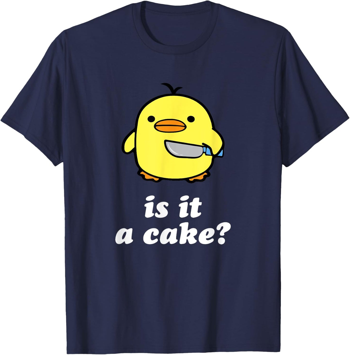 Is It A Cake? T-Shirt - T-Shirt | Navy