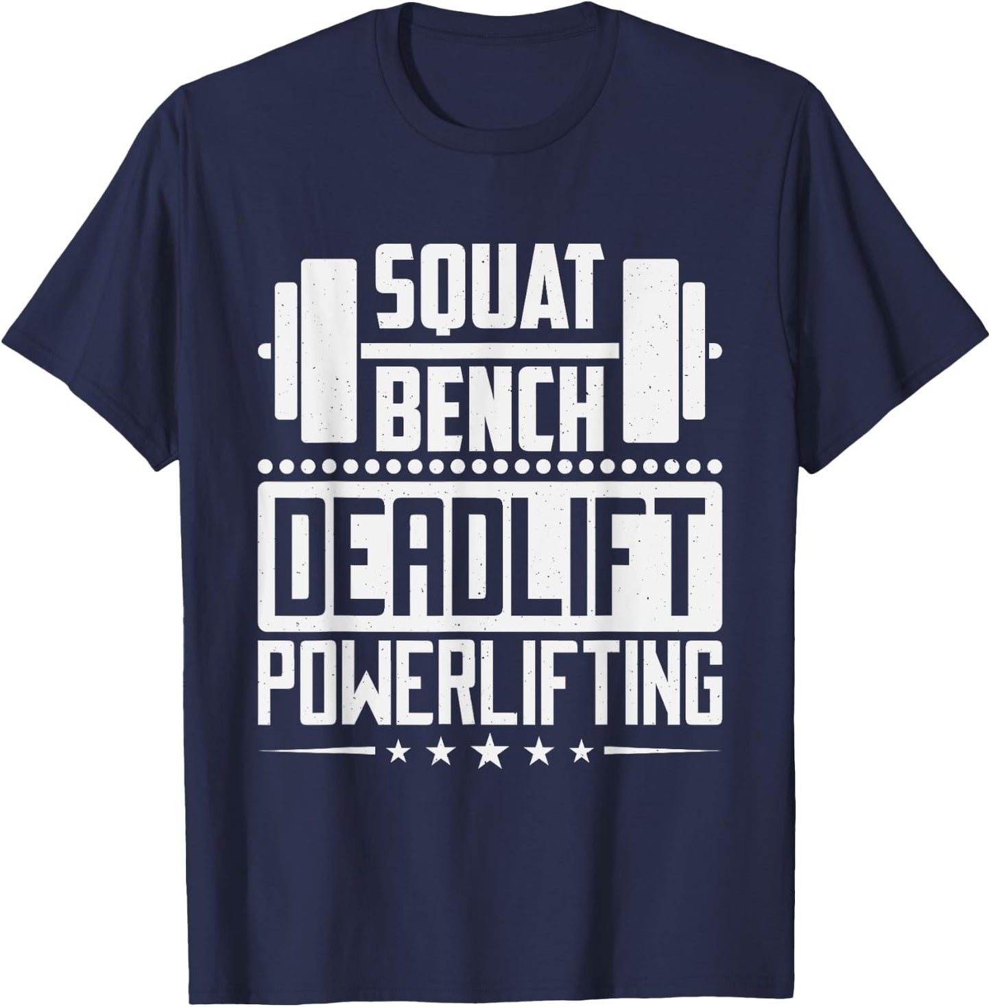 Powerlifting Squat Bench Deadlift Design Lifters T-Shirt - T-Shirt | Navy