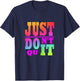 Just Don't Quit - Do It Motivational Women's X-Small Black Letter Print T-Shirt - T-Shirt | Navy