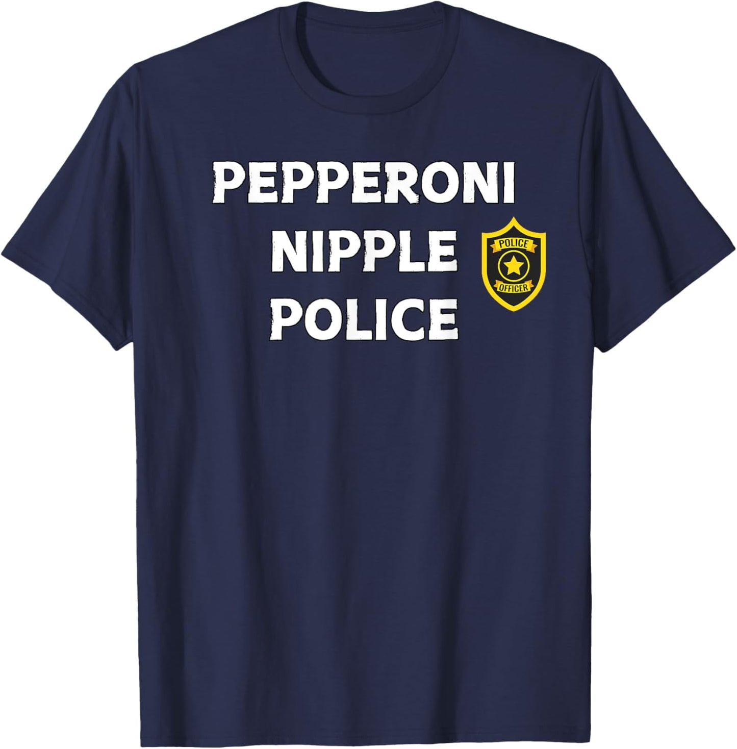 Fun Graphic-Pepperoni Nipple Police T-Shirt - T-Shirt | Navy