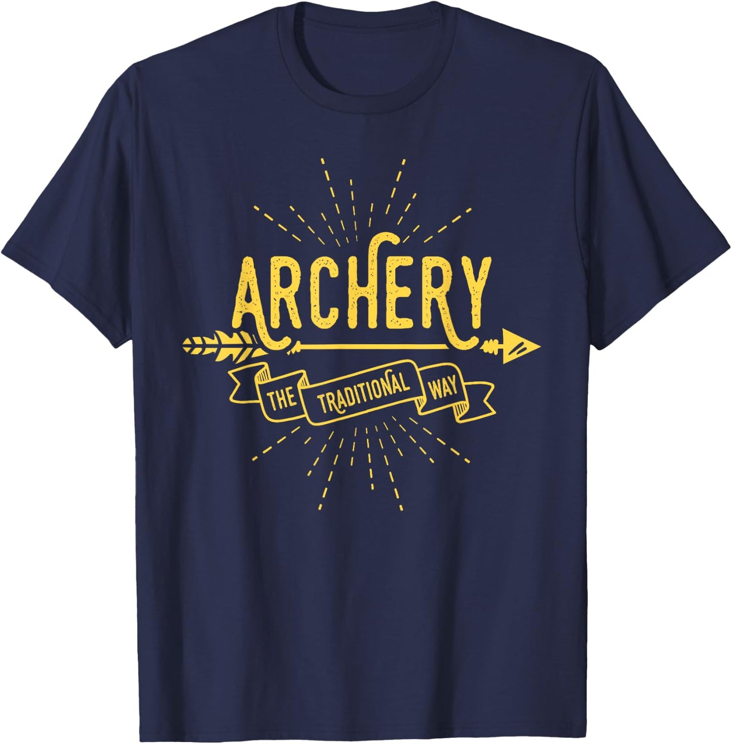 Archery The Traditional Way Bow Hunting Archer Hunting Gift T-Shirt - T-Shirt | Navy