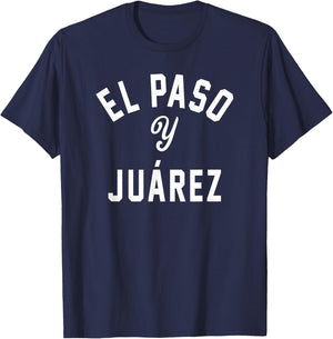 EL PASO Y JUÁREZ - El Paso TX / Ciudad Juárez - White Design T-Shirt - T-Shirt | Navy