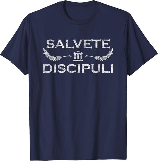 Salvete Discipuli - Latin Teacher Men Women T-Shirt - T-Shirt | Navy