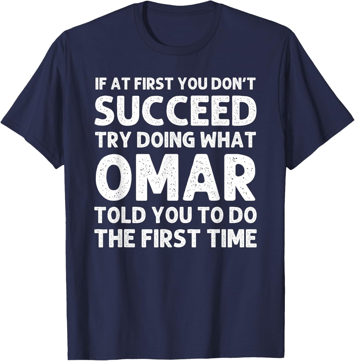 OMAR Gift Name Personalized Birthday Funny Christmas Joke T-Shirt - T-Shirt | Navy