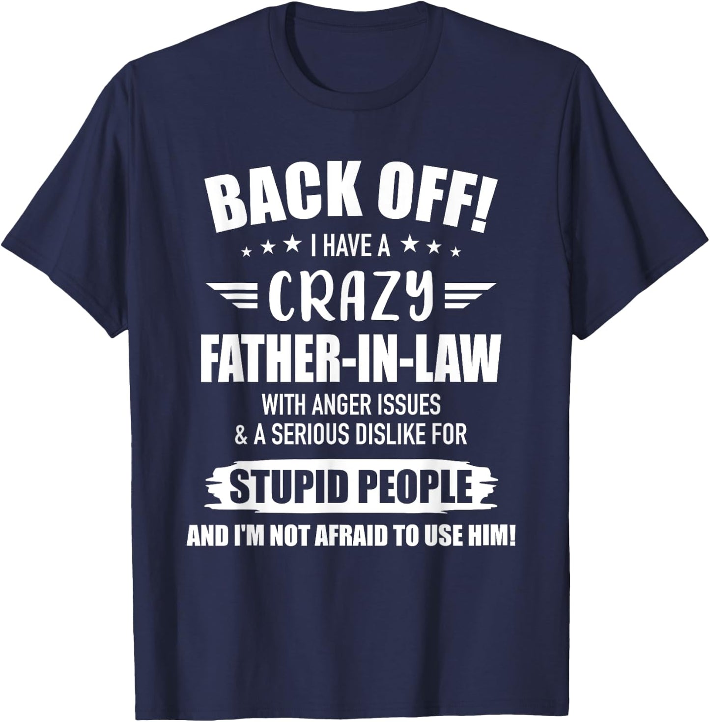 Crazy funny father-in-law from daughter-in-law T-Shirt - T-Shirt | Navy