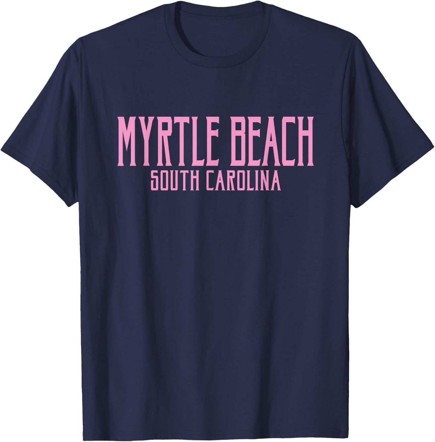 Myrtle Beach South Carolina Text Pink Print T-Shirt - T-Shirt | Navy