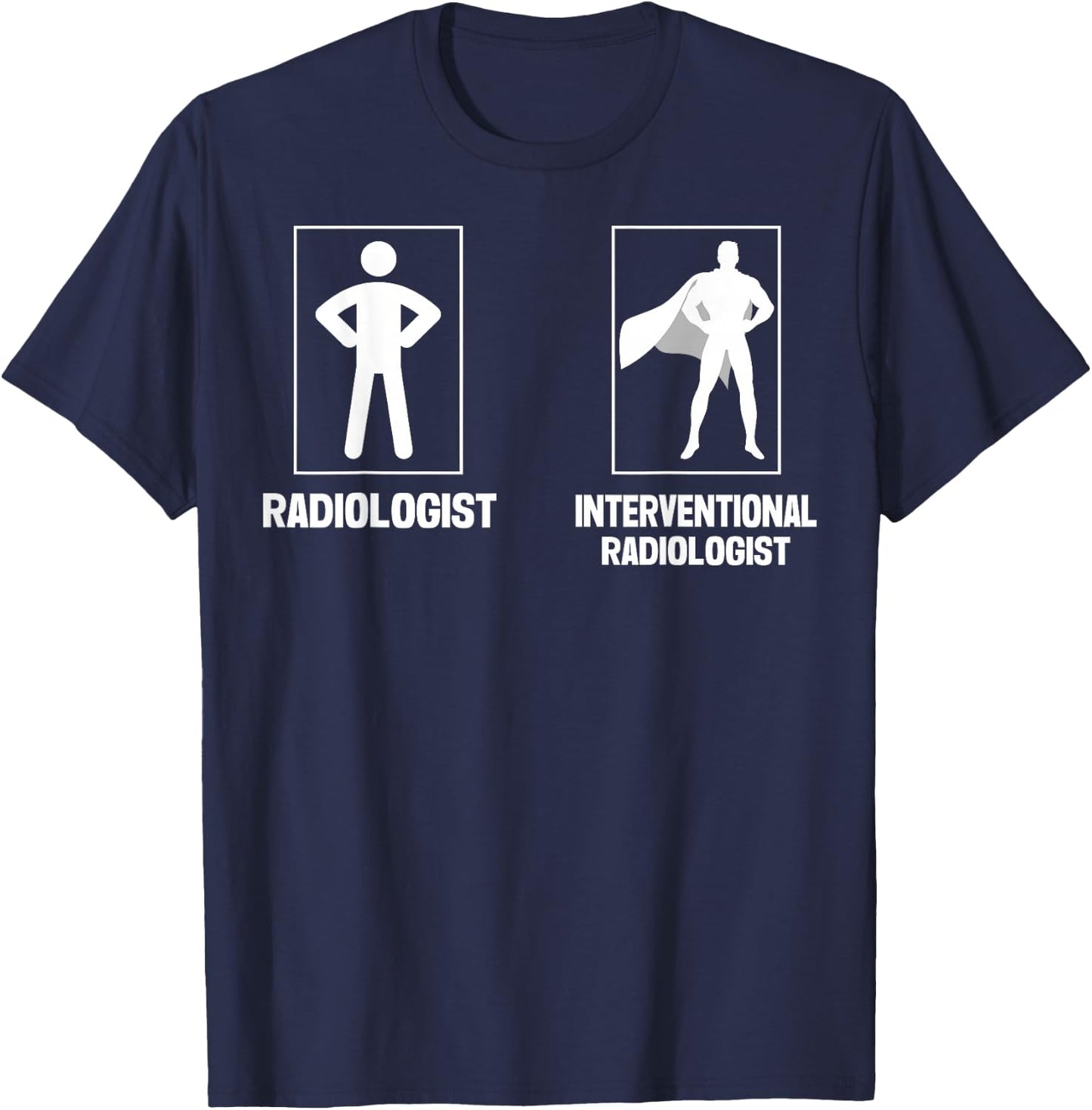 Interventional Radiologist Radiology T-Shirt - T-Shirt | Navy