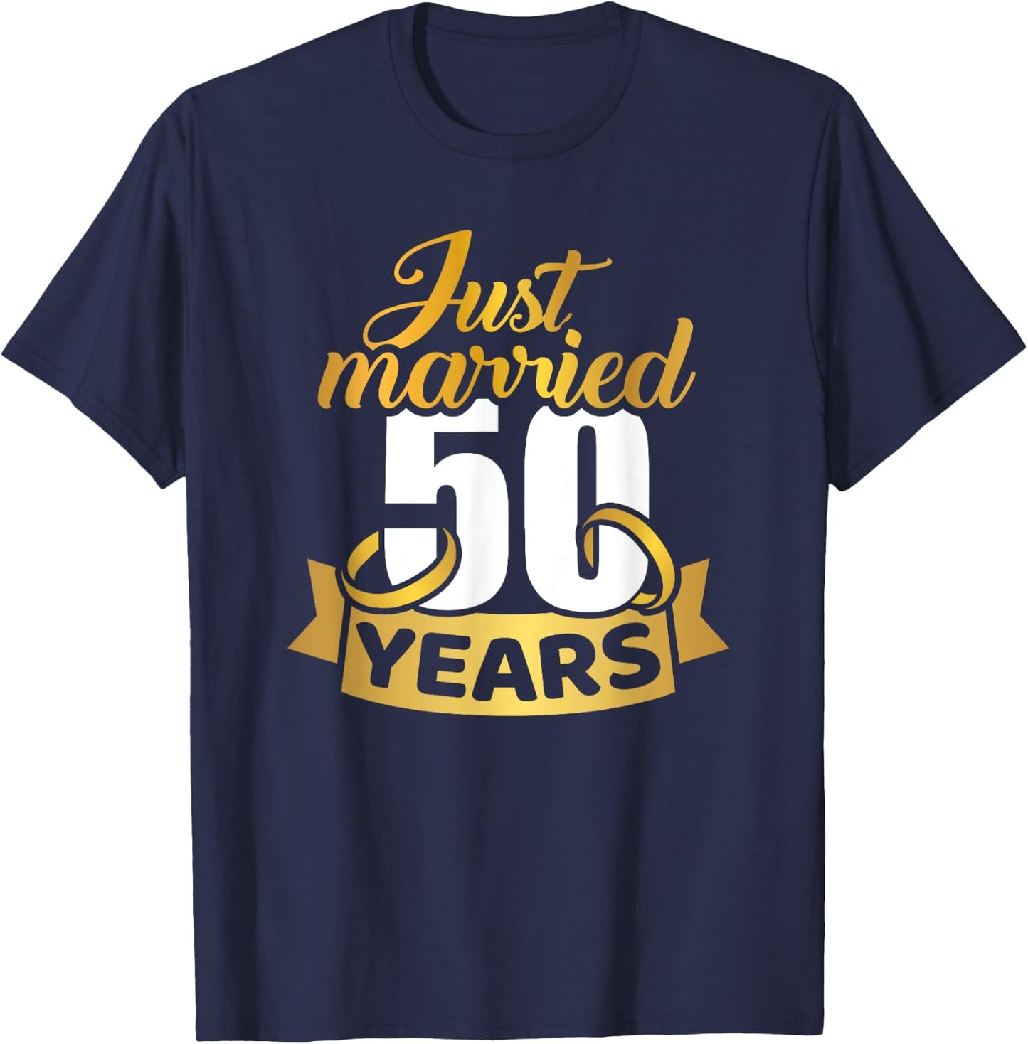 Just married 50 years golden wedding anniversary T-Shirt - T-Shirt | Navy
