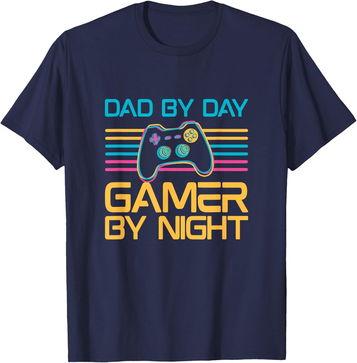 Dad By Day Gamer By Night Video Games Lover Gamer Dad T-Shirt - T-Shirt | Navy
