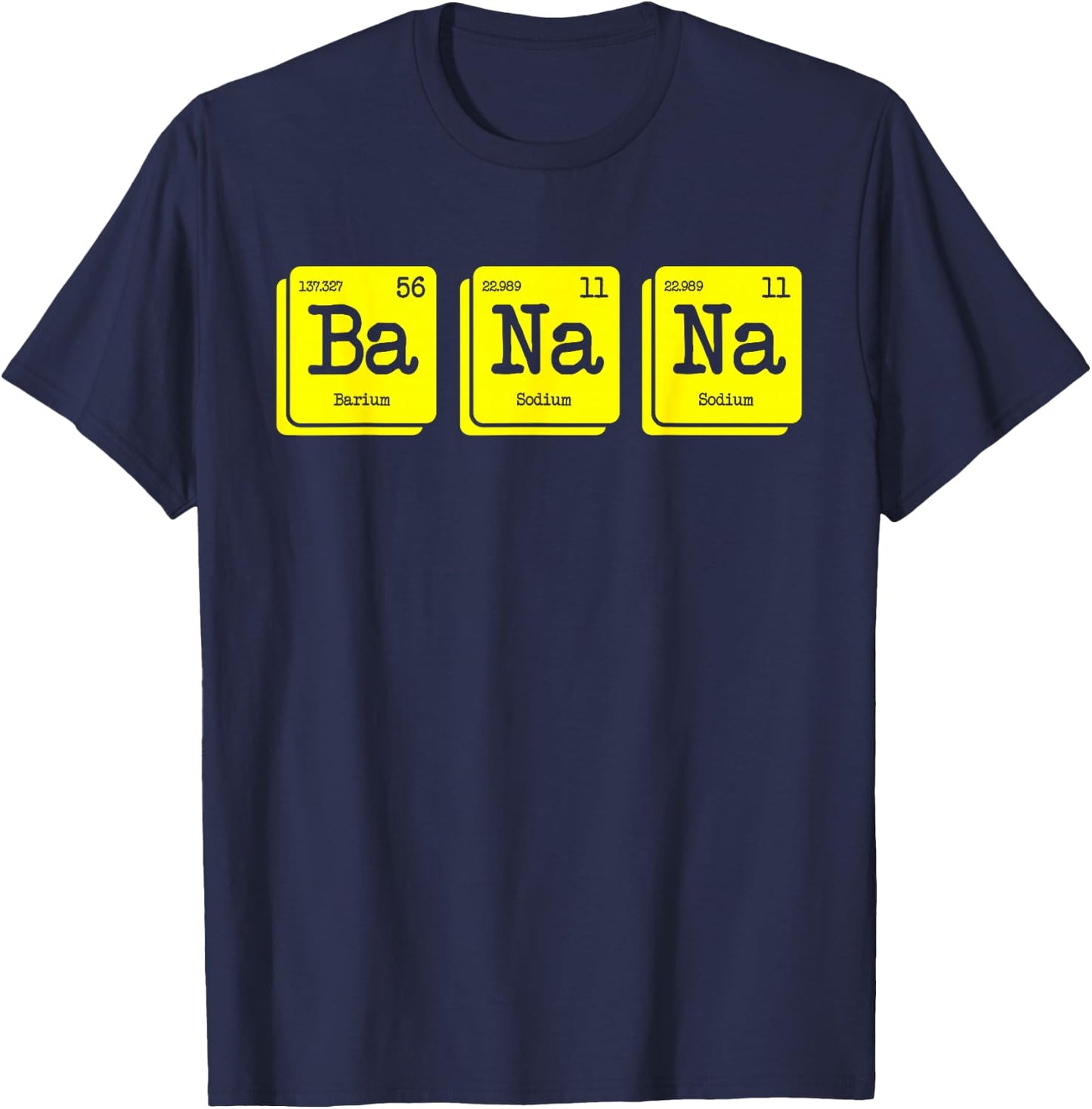 Funny Chemistry Yellow Banana Periodic Table Food Lover Gift T-Shirt - T-Shirt | Navy