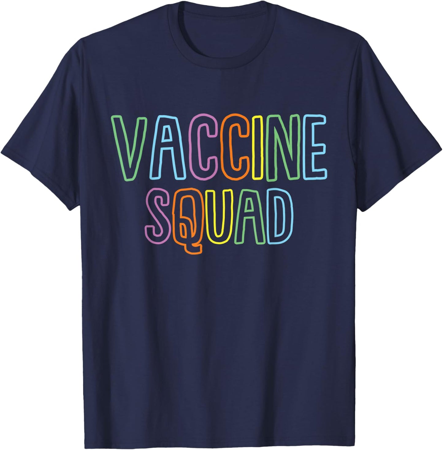 Vaccine Squad Support Vaccinations Believe In Science T-Shirt - T-Shirt | Navy