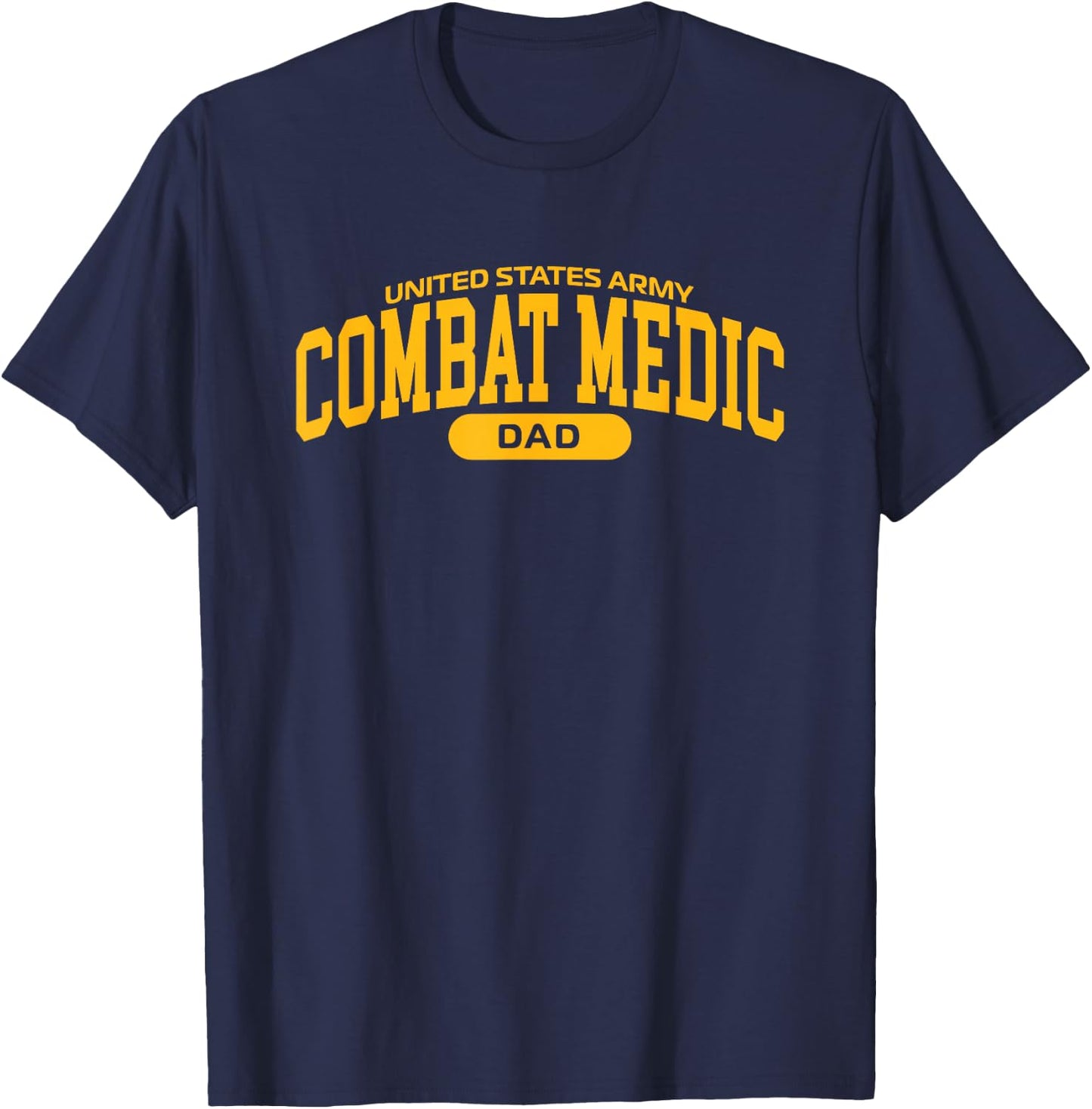 Proud Army Combat Medic Dad T-Shirt - T-Shirt | Navy